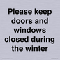 PV10527: Please keep doors and windows closed during the winter
