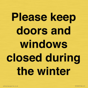 PV10527: Please keep doors and windows closed during the winter
