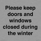 PV10527: Please keep doors and windows closed during the winter