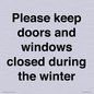 PV10527: Please keep doors and windows closed during the winter