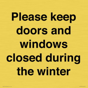 PV10527: Please keep doors and windows closed during the winter