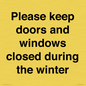 PV10527: Please keep doors and windows closed during the winter