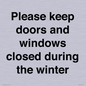 PV10527: Please keep doors and windows closed during the winter