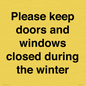 PV10527: Please keep doors and windows closed during the winter