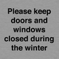 PV10527: Please keep doors and windows closed during the winter