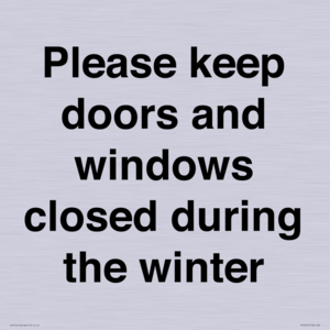 PV10527: Please keep doors and windows closed during the winter