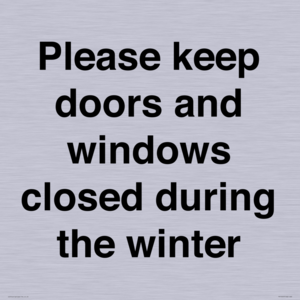 PV10527: Please keep doors and windows closed during the winter