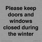 PV10527: Please keep doors and windows closed during the winter