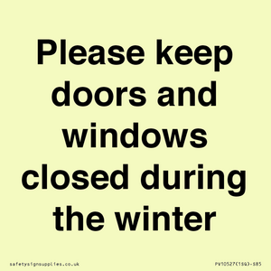 PV10527: Please keep doors and windows closed during the winter