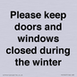 PV10527: Please keep doors and windows closed during the winter