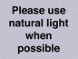 PV10529: Please use natural light when possible
