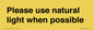 PV10529: Please use natural light when possible