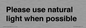 PV10529: Please use natural light when possible
