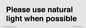 PV10529: Please use natural light when possible