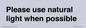 PV10529: Please use natural light when possible