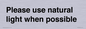 PV10529: Please use natural light when possible