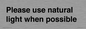 PV10529: Please use natural light when possible