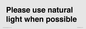 PV10529: Please use natural light when possible