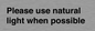 PV10529: Please use natural light when possible