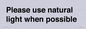 PV10529: Please use natural light when possible