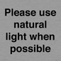 PV10529: Please use natural light when possible