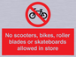 PV10552: No scooters, bikes, roller blades or skateboards allowed in store