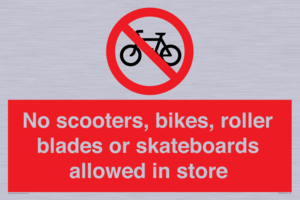PV10552: No scooters, bikes, roller blades or skateboards allowed in store