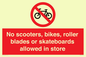 PV10552: No scooters, bikes, roller blades or skateboards allowed in store