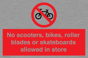 PV10552: No scooters, bikes, roller blades or skateboards allowed in store