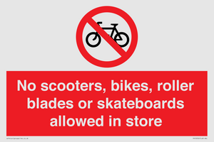 PV10552: No scooters, bikes, roller blades or skateboards allowed in store
