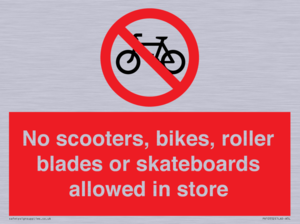 PV10552: No scooters, bikes, roller blades or skateboards allowed in store