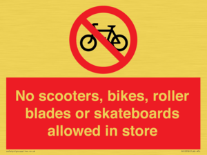 PV10552: No scooters, bikes, roller blades or skateboards allowed in store