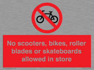 PV10552: No scooters, bikes, roller blades or skateboards allowed in store