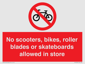 PV10552: No scooters, bikes, roller blades or skateboards allowed in store