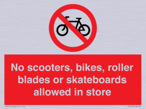 PV10552: No scooters, bikes, roller blades or skateboards allowed in store