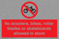 PV10552: No scooters, bikes, roller blades or skateboards allowed in store