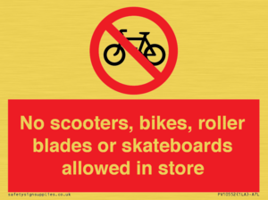 PV10552: No scooters, bikes, roller blades or skateboards allowed in store