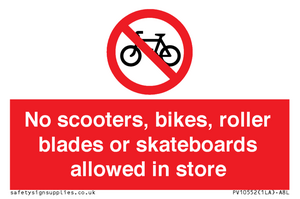 PV10552: No scooters, bikes, roller blades or skateboards allowed in store