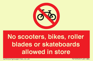 PV10552: No scooters, bikes, roller blades or skateboards allowed in store
