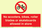PV10552: No scooters, bikes, roller blades or skateboards allowed in store
