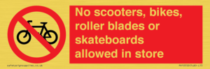 PV10552: No scooters, bikes, roller blades or skateboards allowed in store