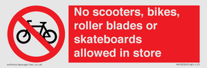 PV10552: No scooters, bikes, roller blades or skateboards allowed in store