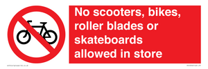 PV10552: No scooters, bikes, roller blades or skateboards allowed in store