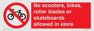 PV10552: No scooters, bikes, roller blades or skateboards allowed in store