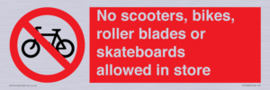 PV10552: No scooters, bikes, roller blades or skateboards allowed in store