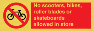 PV10552: No scooters, bikes, roller blades or skateboards allowed in store