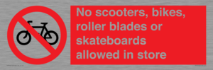 PV10552: No scooters, bikes, roller blades or skateboards allowed in store
