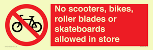 PV10552: No scooters, bikes, roller blades or skateboards allowed in store