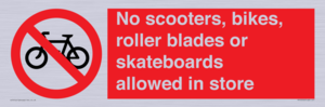 PV10552: No scooters, bikes, roller blades or skateboards allowed in store