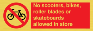 PV10552: No scooters, bikes, roller blades or skateboards allowed in store